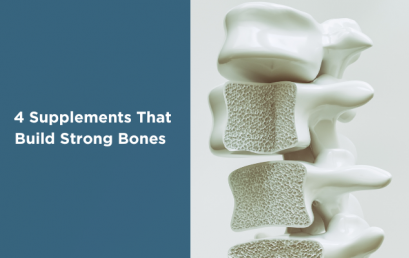 4 Supplements That Build Strong Bones